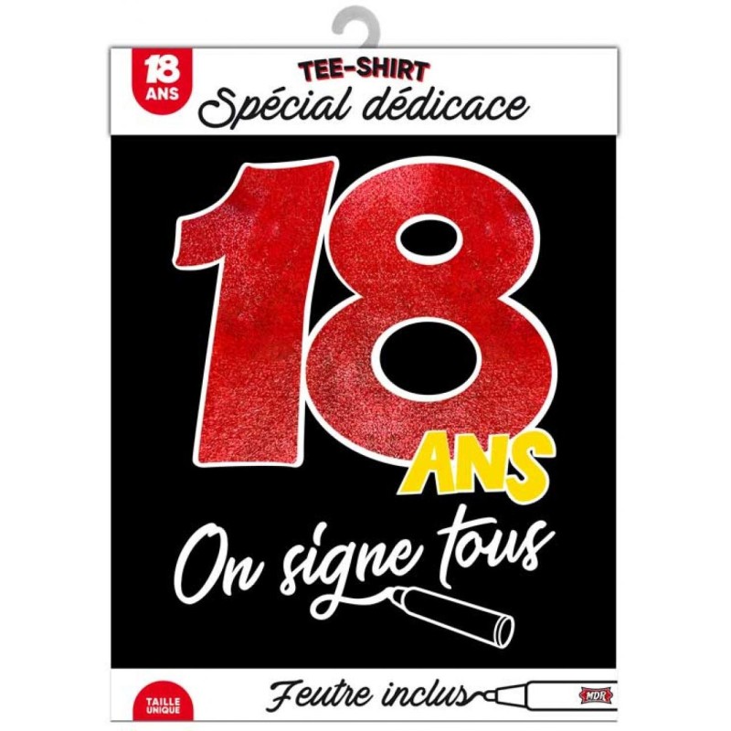Tee-shirt on signe 18 ans Tee-shirt on signe 18 ans