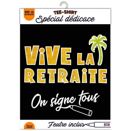 Tee-shirt on signe Vive la retraite  H/F
