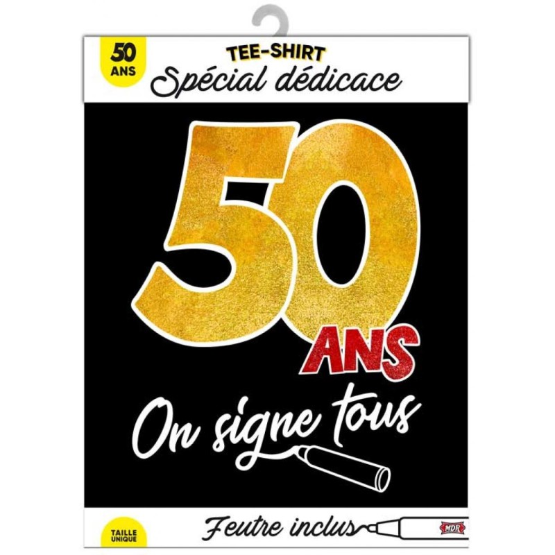 Tee-shirt on signe 50 ans Tee-shirt on signe 50 ans