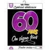 Tee-shirt on signe 60 ans Tee-shirt on signe 60 ans