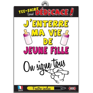 Tee-shirt on signe enterrement vie de jeune fille