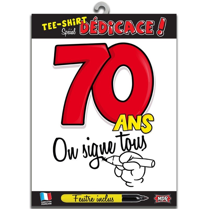 Tee-shirt on signe 70 ans Tee-shirt on signe 70 ans