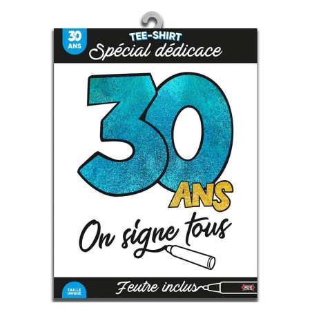 Tee-shirt on signe 30 ans