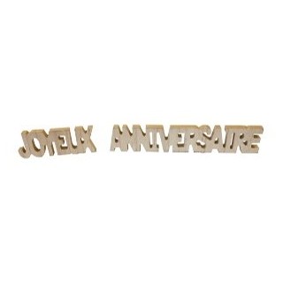 Tischdekoration "Joyeux Anniversaire" aus Holz, 3D, 2 Elemente 20 cm x 4 cm x 0,4 cm
