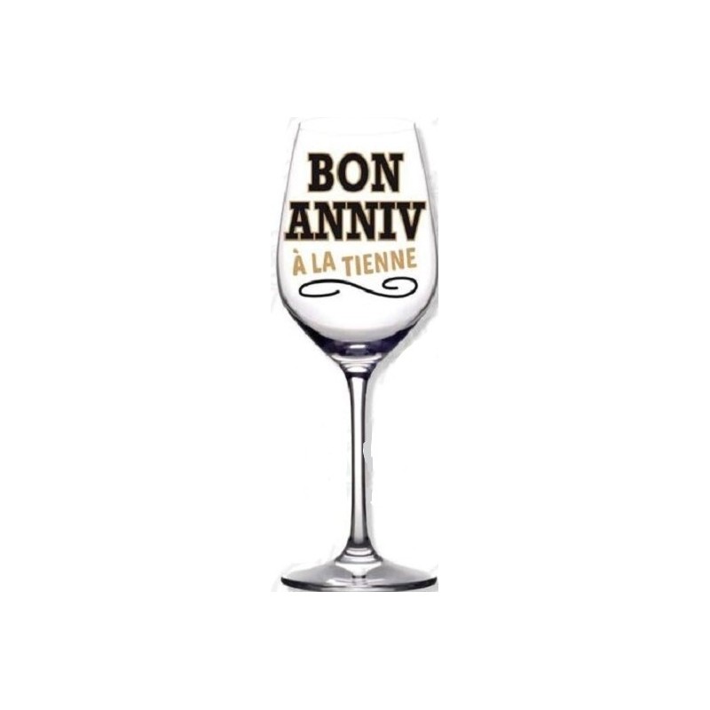 1 Calice da vino inclinato  "Joyeux Anniversaire Je penche vers la perfection! "