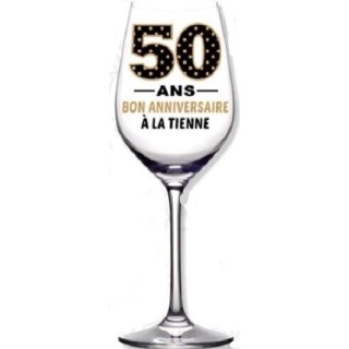 1 Verre à vin   "Bon Anniv' A la tienne" 