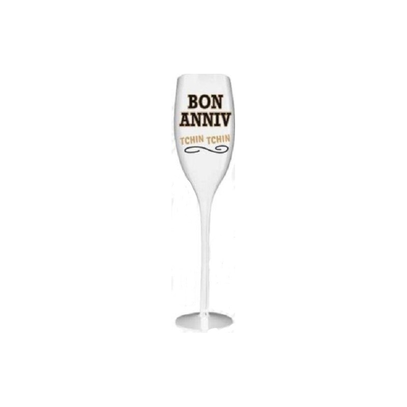 1 Verre à champagne "Bon Anniv' A la tienne" 