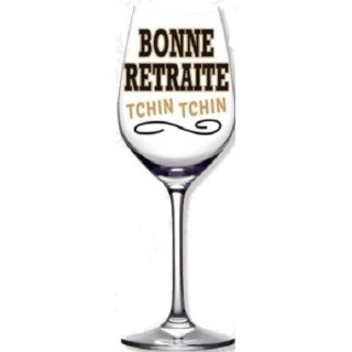 1 Weinglas  "Bonne retraite Tchin Tchin"