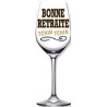 1 Verre à vin "Bonne retraite Tchin Tchin"